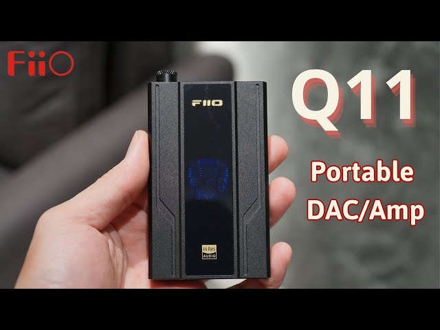 Đánh giá Fiio Q11 - Portable DAC/Amp mạnh mẽ nhất tầm giá 3 triệu
