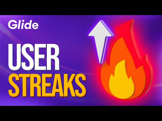 🔥 Glide Experiments - User Streaks & Rewards (Gamification)