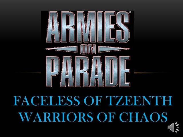 Armies on Parade - Faceless of Tzeenth