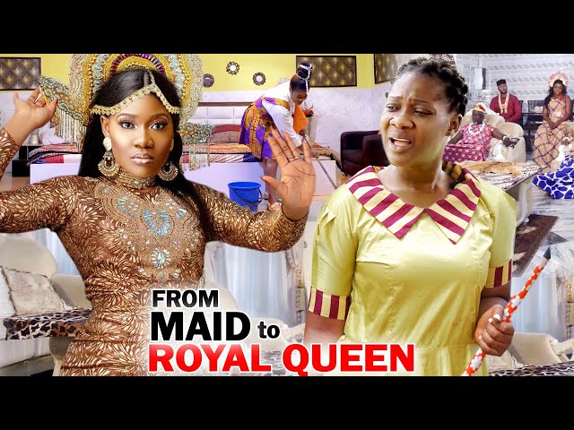FROM MAID TO ROYAL QUEEN Complete Season - NEW MOVIE Mercy Johnson/Flash Boy 2020 Latest Movie