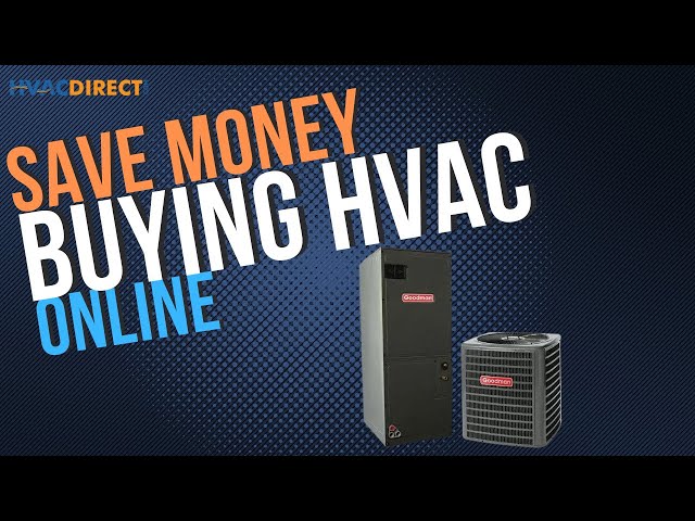 Getting Started 1: Saving Money By Buying HVAC Equipment Direct