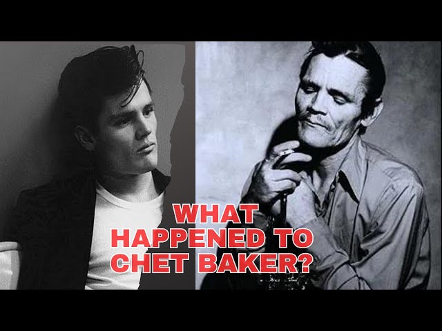 Chet Baker: This is what happens when "An American dream gets dragged through the mud"