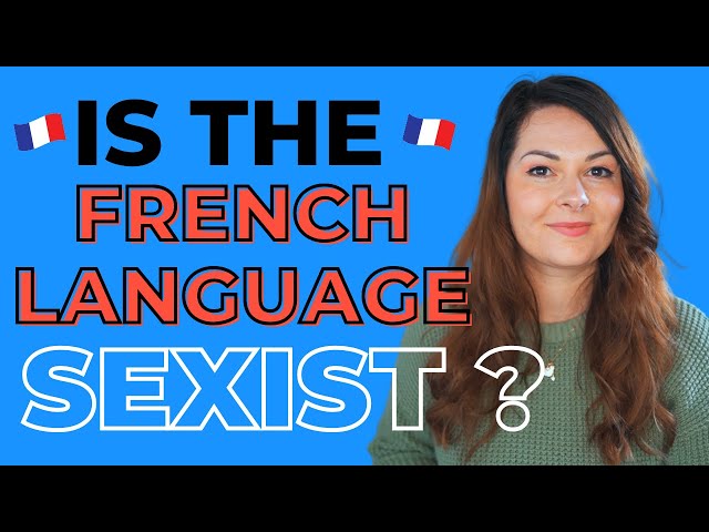 SEXISM in the French Language (examples of sexist French sayings) | French language advanced level