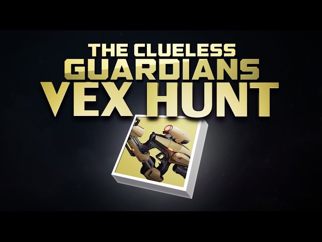 DESTINY - Clueless Guardian Vex Hunt #1
