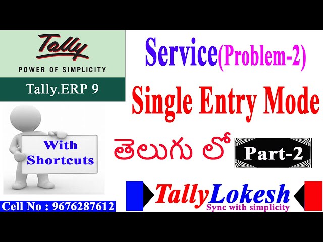 Tally Tutorials in Telugu-2 || Single Entry Mode || (Service)