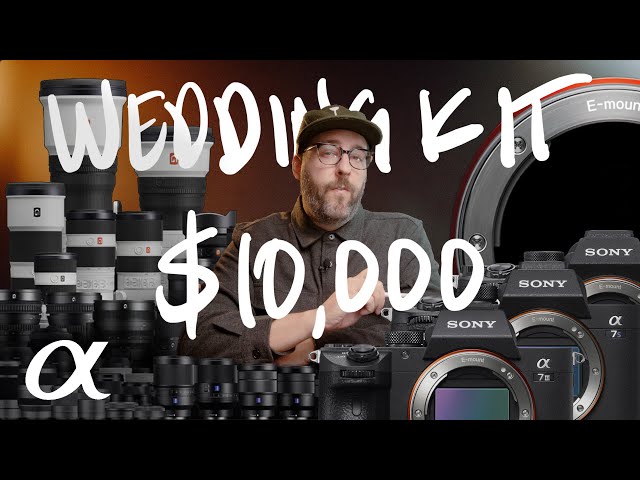 The Best Pro SONY Wedding Photography Kit in 2022 for Under $10,000!