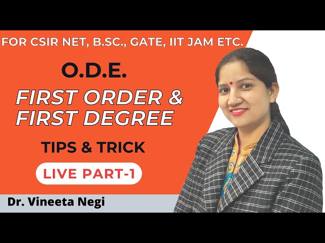 ODE First Order & First Degree for CSIR NET, B.Sc., GATE, and Engineering Maths
