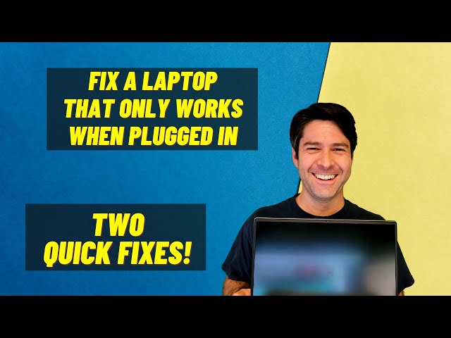 Laptop Only Works When Plugged In (Two Quick Fixes!)