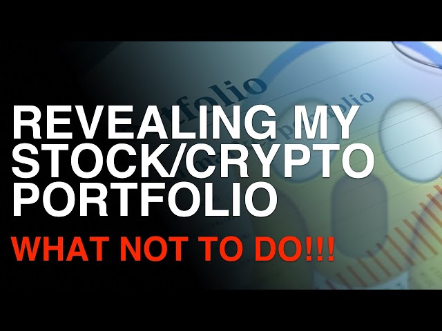 Revealing My Investment Portfolio. WHAT NOT TO DO!