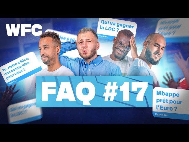 ⚽ Haise, mercato, Mbappé vs PSG : le WFC répond à vos questions / FAQ #17 (Football)