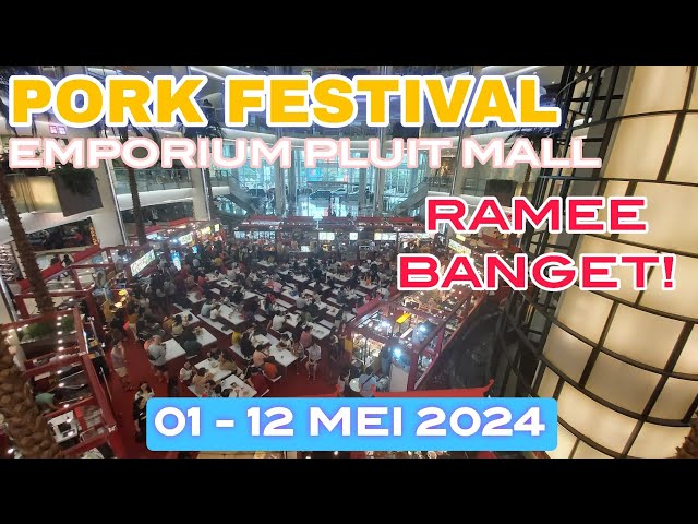 Makanan Khas Pecinan bikin NGILER | Pork Festival 2024 Emporium Pluit Mall | Kuliner Viral Jakarta
