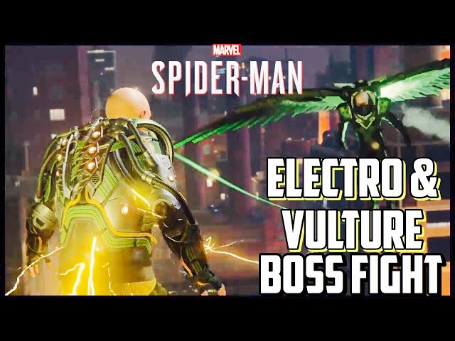 SPIDER-MAN PS4 ELECTRO/VULTURE BOSS FIGHT