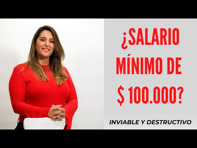 La alocada idea de subir a $AR 100.000 el salario mínimo