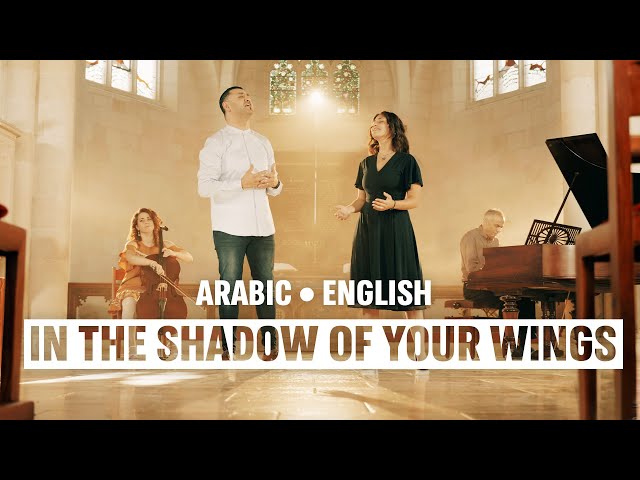 In the Shadow of Your Wings in ENGLISH & ARABIC from Jerusalem