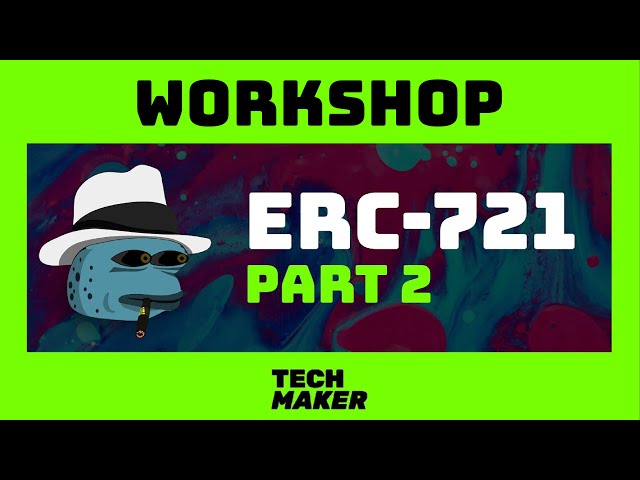 Techmaker Workshop | How to Set and Update Token URIs on ERC-721 Contracts with Solidity