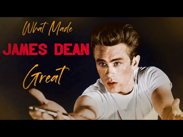 What Made James Dean Great