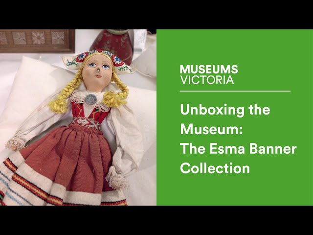 Unboxing the museum: The Esma Banner Collection