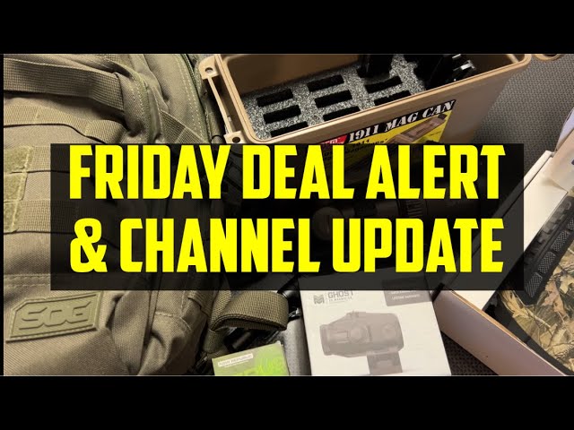 Friday Deal Alert - Channel Update