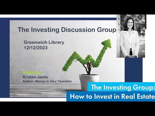 Investing Discussion Group: How to Invest in Real Estate