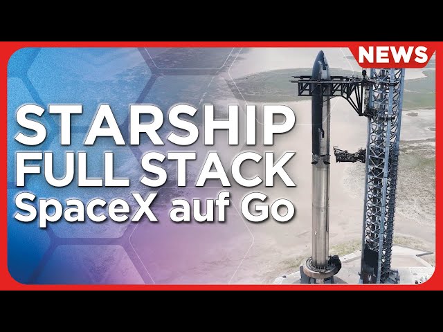 Raumfahrt-News: SpaceX Starship  auf Starttisch für Flug 4, Boeing Starliner Probleme, ULA Vulcan