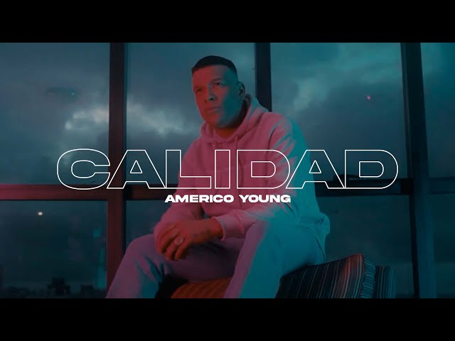 Américo Young - Calidad (Video Oficial)