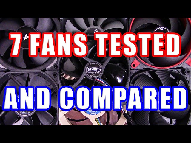 The Best 120mm Fans - For Cases, Heatsinks, and Radiators