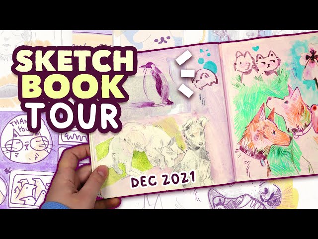 Finished Sketchbook Tour! // December 2021