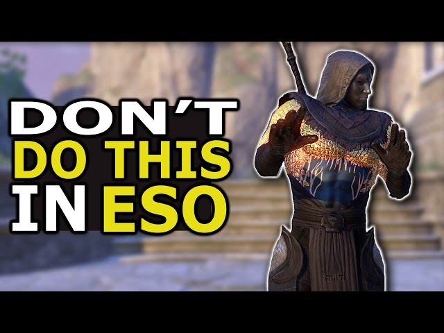 5 Huge Rookie Mistakes that you don't want to make in ESO!