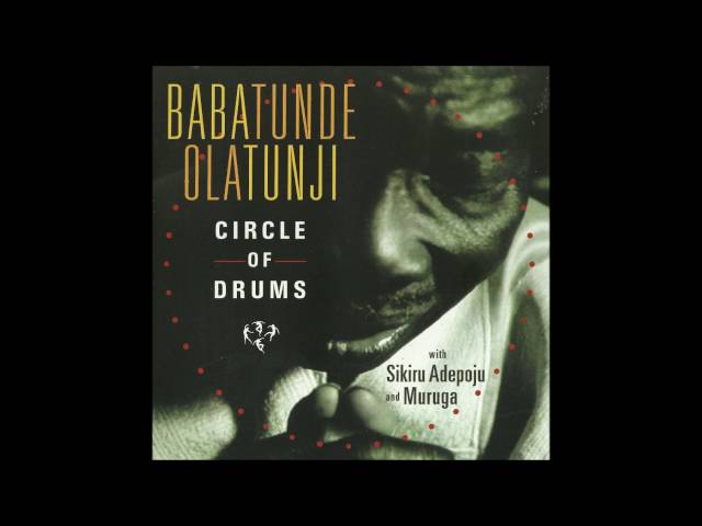 Babatunde Olatunji - Circle of Drums (2005) [Full Album]