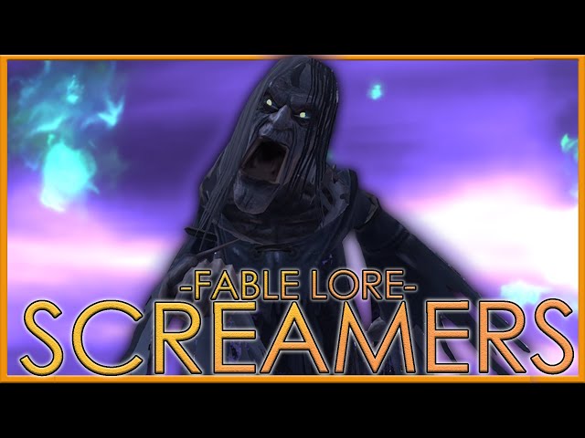 The Tragic and Deadly Souls of Albion | Screamers | Full Fable Lore
