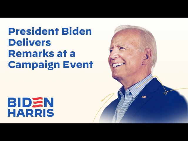 President Biden Delivers Remarks at a Campaign Event