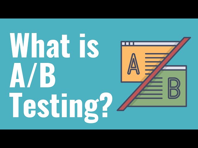 What is A/B Testing? Marketing and Advertising A/B Tests Explained