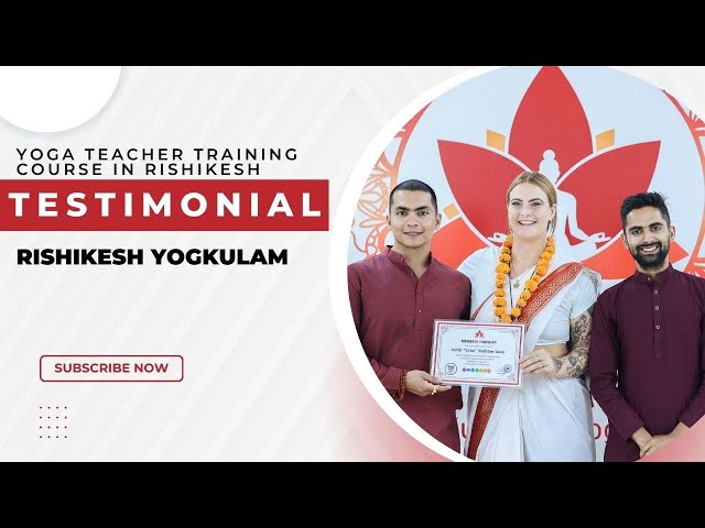 Yoga Teacher Training In India | Testimonial | Rishikesh Yogkulam