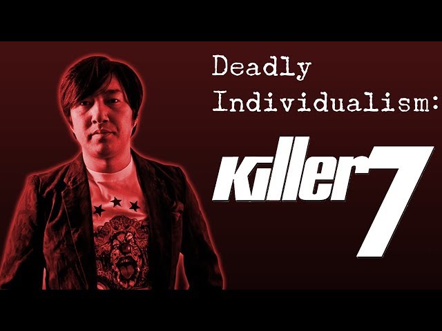 Deadly Individualism: killer7