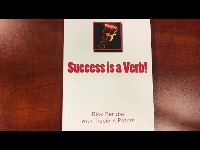 Success is a Verb! by Rick Berube with Traci K. Petras || Chapter 7 - Process