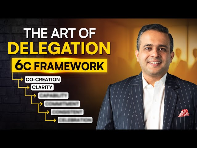 How to Delegate Tasks Effectively in the 2024⏐6-Step Framework