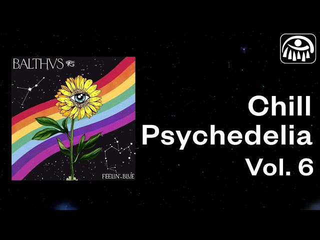 Chill Psychedelia - Vol. 6