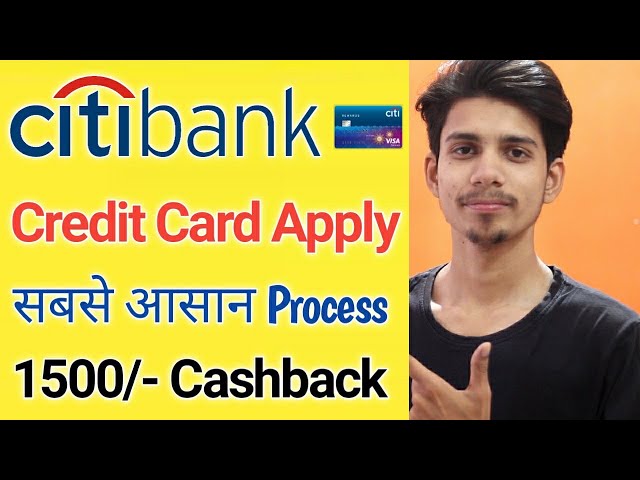 Citibank Credit Card Apply 2022 | How to apply Citi Bank credit Card| Citi Bank credit Card Apply