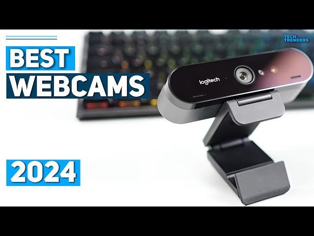 Best Webcam 2024 - Top 5 Best Webcams 2024
