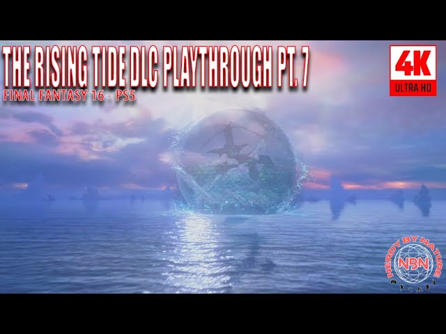 The Rising Tide DLC Playthrough Pt. 7 | FF Mode | Final Fantasy XVI