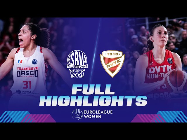 ESBVA v DVTK HUN-Therm | Quarter-Finals | Full Game Highlights | EuroLeague Women 2023-24