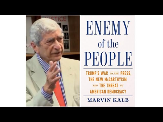 The War on the Press: A Conversation with Marvin Kalb and Ted Koppel