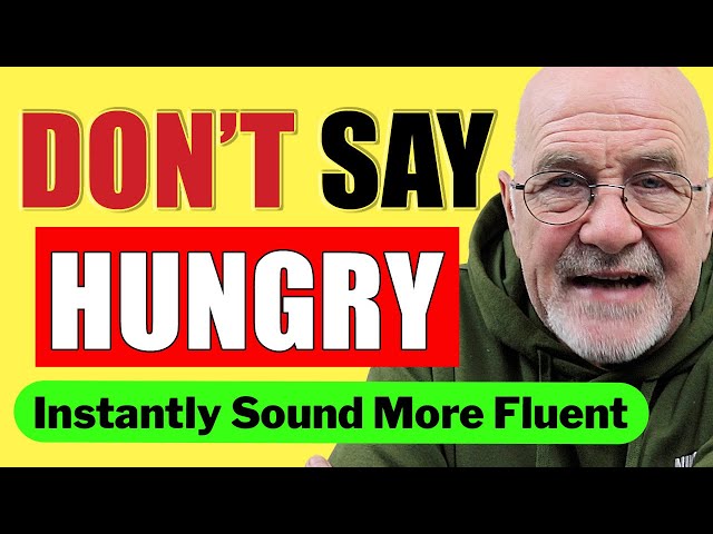 BOOST ENGLISH FLUENCY | Learn 10 COOL Ways to Say You're Hungry! 🍽️ | English Conversation Skills