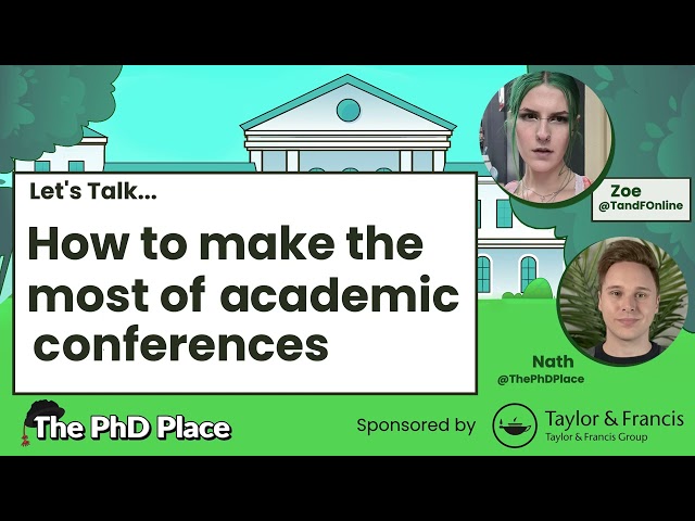 How to make the most of academic conferences, with Taylor and Francis