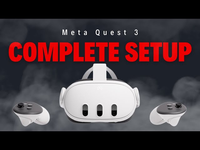 Easy Meta Quest 3 Setup! Everything to Get Started Quickly! Easier than Apple Vision Pro!