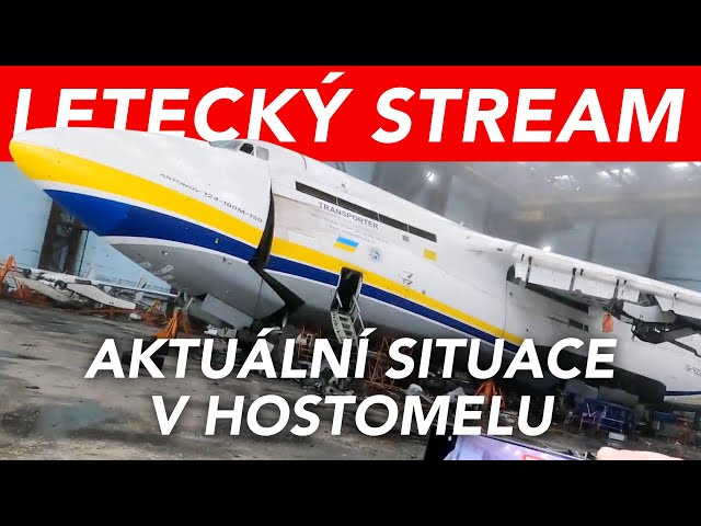 Letecký Stream - Aktuální stav Antonovu An-225, An-124 a prohlídka letiště Hostomel