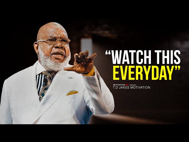 Bishop T.D. Jakes Best Ever Motivational Speeches COMPILATION | MOST INSPIRATIONAL VIDEO EVER