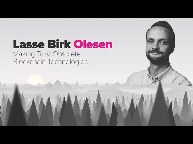 Lasse Birk Olesen | Blockchain Technologies | SingularityU Nordic Summit 2018