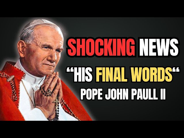 Did You Know This About Pope John Paul II's Last Moments? A Shocking Revelation!