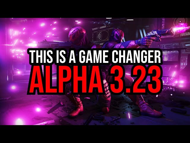 Star Citizen Alpha 3.23 Is A Real Game Changer